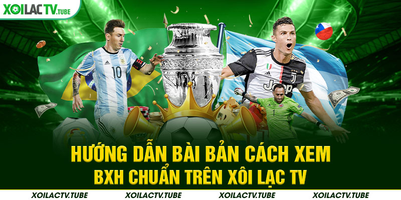 BẢNG XẾP HẠNG 2 Hướng dẫn bài bản cách xem BXH chuẩn trên Xôi Lạc TV